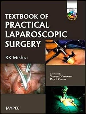 Textbook of Practical Laparoscopic Surgery - Dr. R.K. Mishra