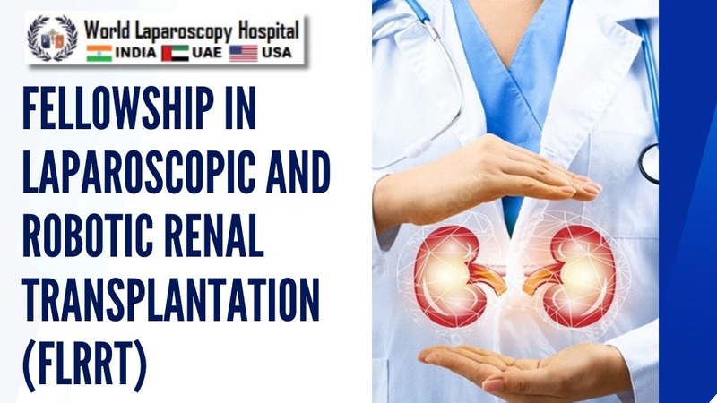 Fellowship in Laparoscopic and Robotic Renal Transplantation