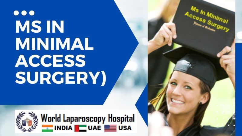 MS in Minimal Access Surgery