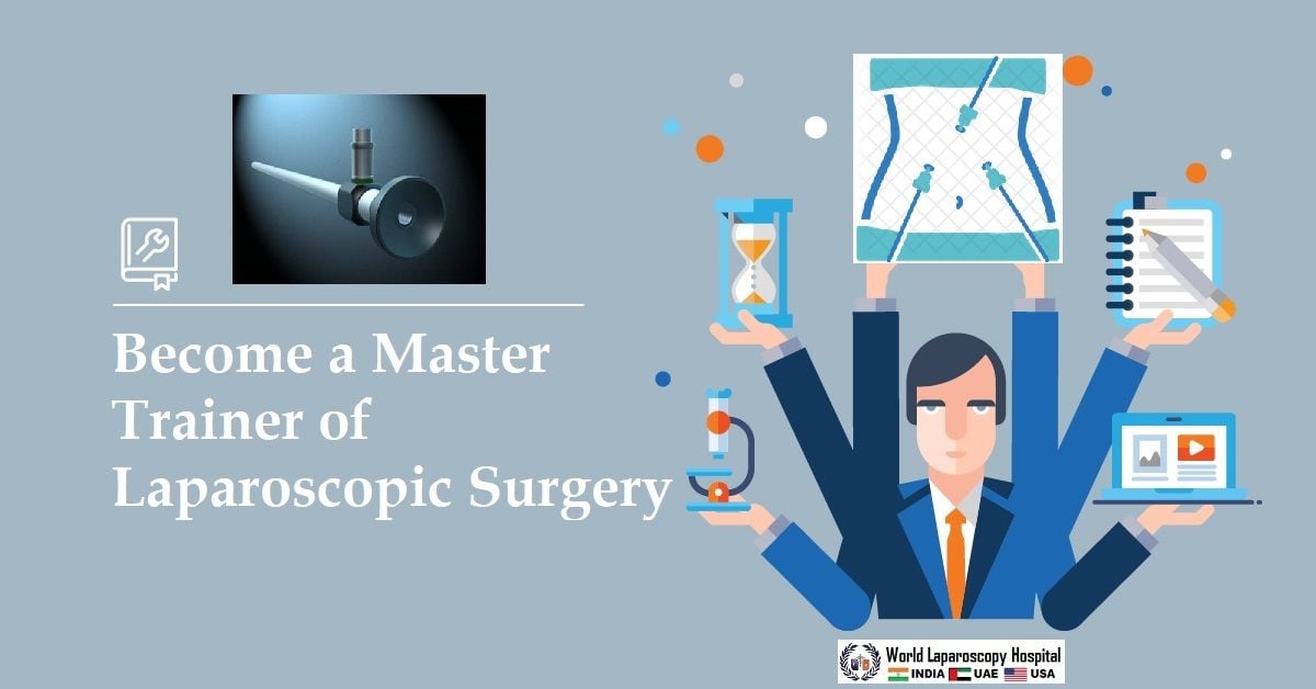 Training of Trainers in Laparoscopic Surgery