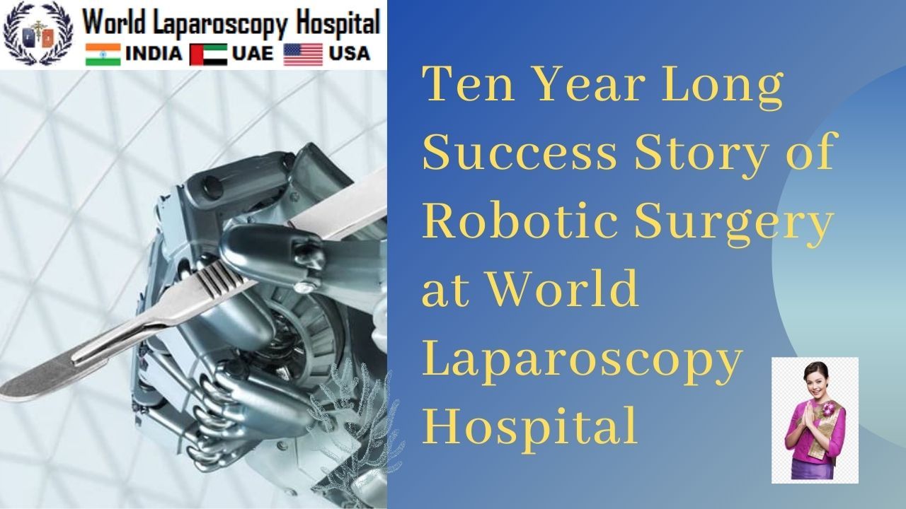 Ten Years of Success Story of Robotic Surgery