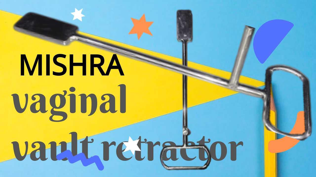 Mishra Vaginal Vault Retractor