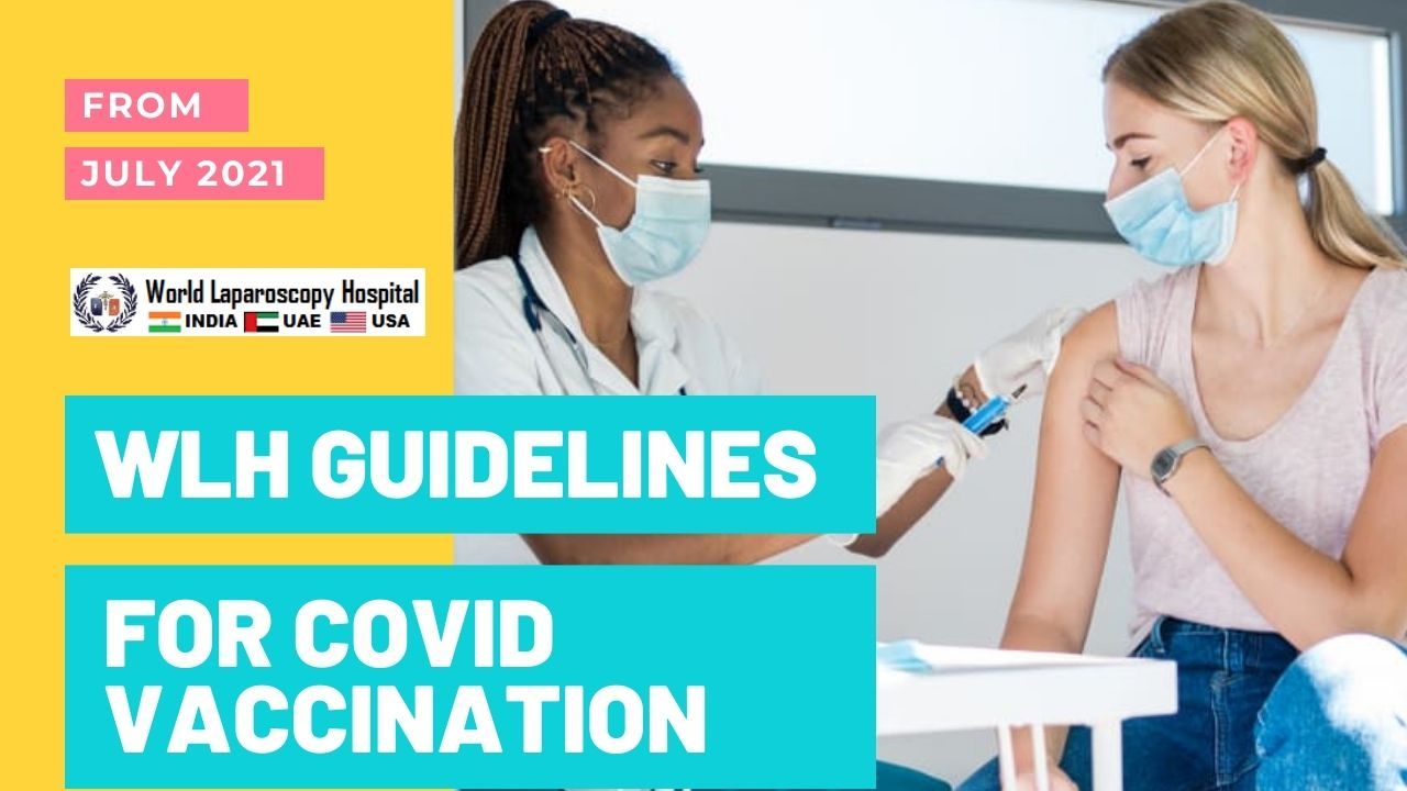 Covid 19 vaccination is necessary to join World Laparoscopy Hospital