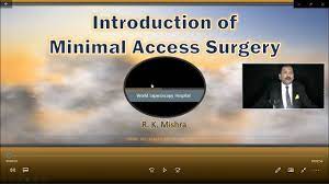 DR RK Mishra Live Stream - Introduction of Minimal Access Surgery