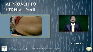 How to do Safe Laparoscopic Hernia Surgery - Lecture by Dr R K Mishra - Part II