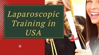Laparoscopic Training in USA at World Laparoscopy Training Institute