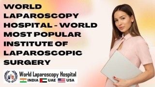 World's Most Popular Laparoscopic Surgery Institute: Join World Laparoscopy Hospital