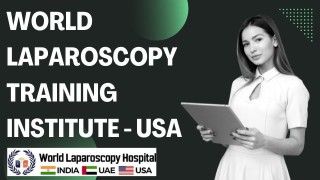 Experience Advanced Laparoscopic Training at World Laparoscopy Training Institute - USA