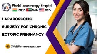 Revolutionizing Treatment: Laparoscopic Surgery for Chronic Ectopic Pregnancy