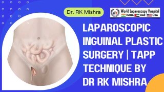 Advanced Laparoscopic Inguinal Reconstruction Using the TAPP Approach