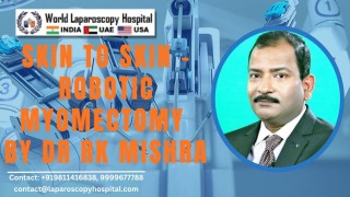Complete Robotic Myomectomy Surgery (Skin to Skin) Explained by Dr. R.K. Mishra | WLH