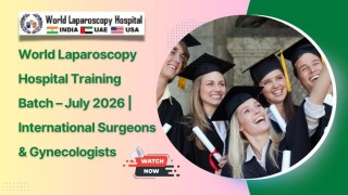 WLH Dubai Training July 2026 | International Surgeons & Gynecologists Master Laparoscopy