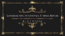 Laparoscopic Repair of Incisional Hernia by Two Ports