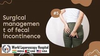 Surgical Management of Fecal Incontinence