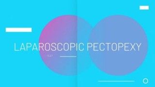 Laparoscopic Pectopexy