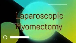Laparoscopic Myomectomy for Large Deep Intramural Myoma