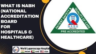 Understanding NABH: The National Accreditation Board for Hospitals & Healthcare