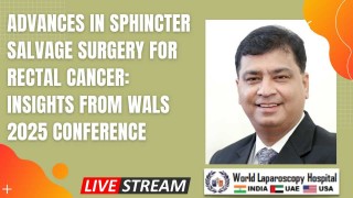Sphincter Salvage Surgery for Rectal Cancer: Key Takeaways from WALS 2025