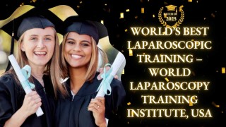 World’s Best Laparoscopic Training Institute – World Laparoscopy Training Institute, USA