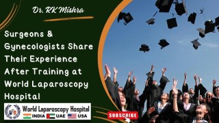 Surgeons & Gynecologists Share Their Experience After Training at WLH