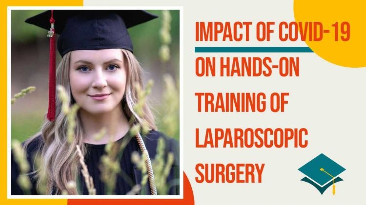 Impact of COVID-19 on Hands-On Training of Laparoscopic Surgery