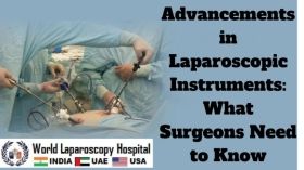 Advancements in Laparoscopic Instruments: What Surgeons Need to Know
