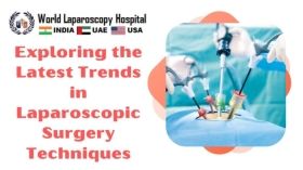Exploring the Latest Trends in Laparoscopic Surgery Techniques