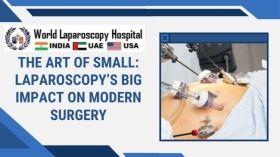 The Art of Small: Laparoscopy’s Big Impact on Modern Surgery