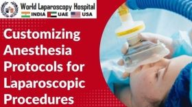 Customizing Anesthesia Protocols for Laparoscopic Procedures