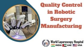 Quality Control in Robotic Surgery Manufacturing