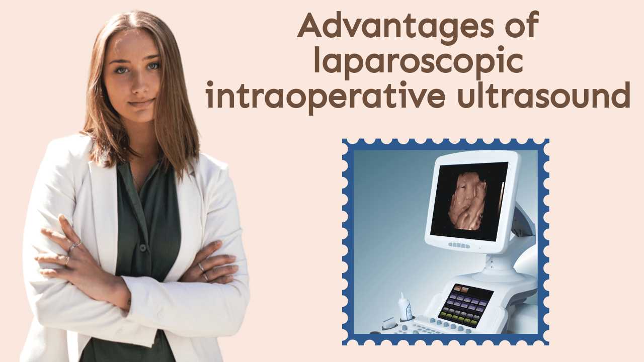 Ventajas de la ecografía intraoperatoria laparoscópica