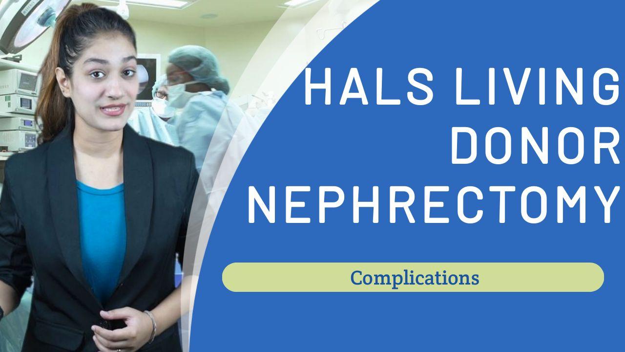 HALS Living Donor Nephrectomy Complication