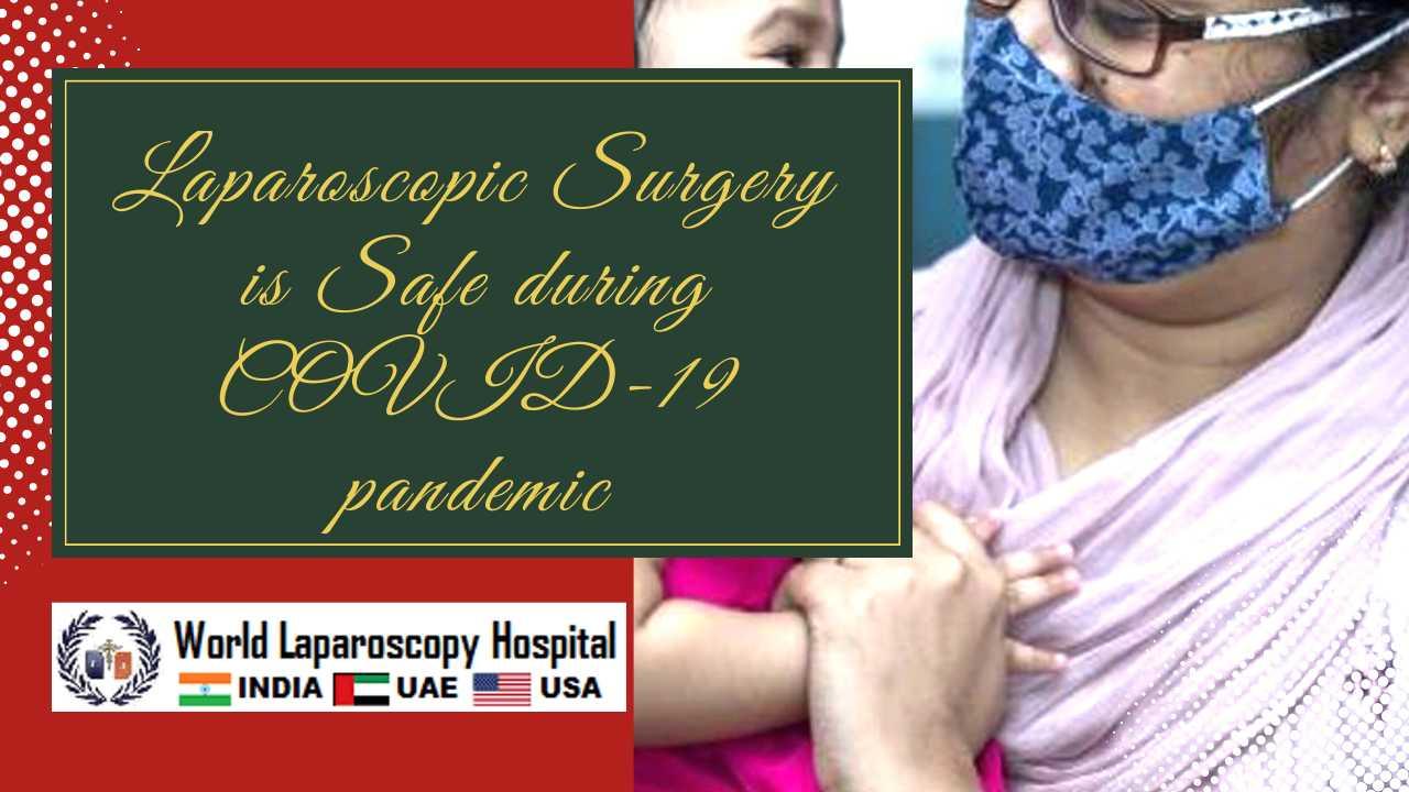 Laparoscopic Surgery is Safe during COVID-19 pandemic